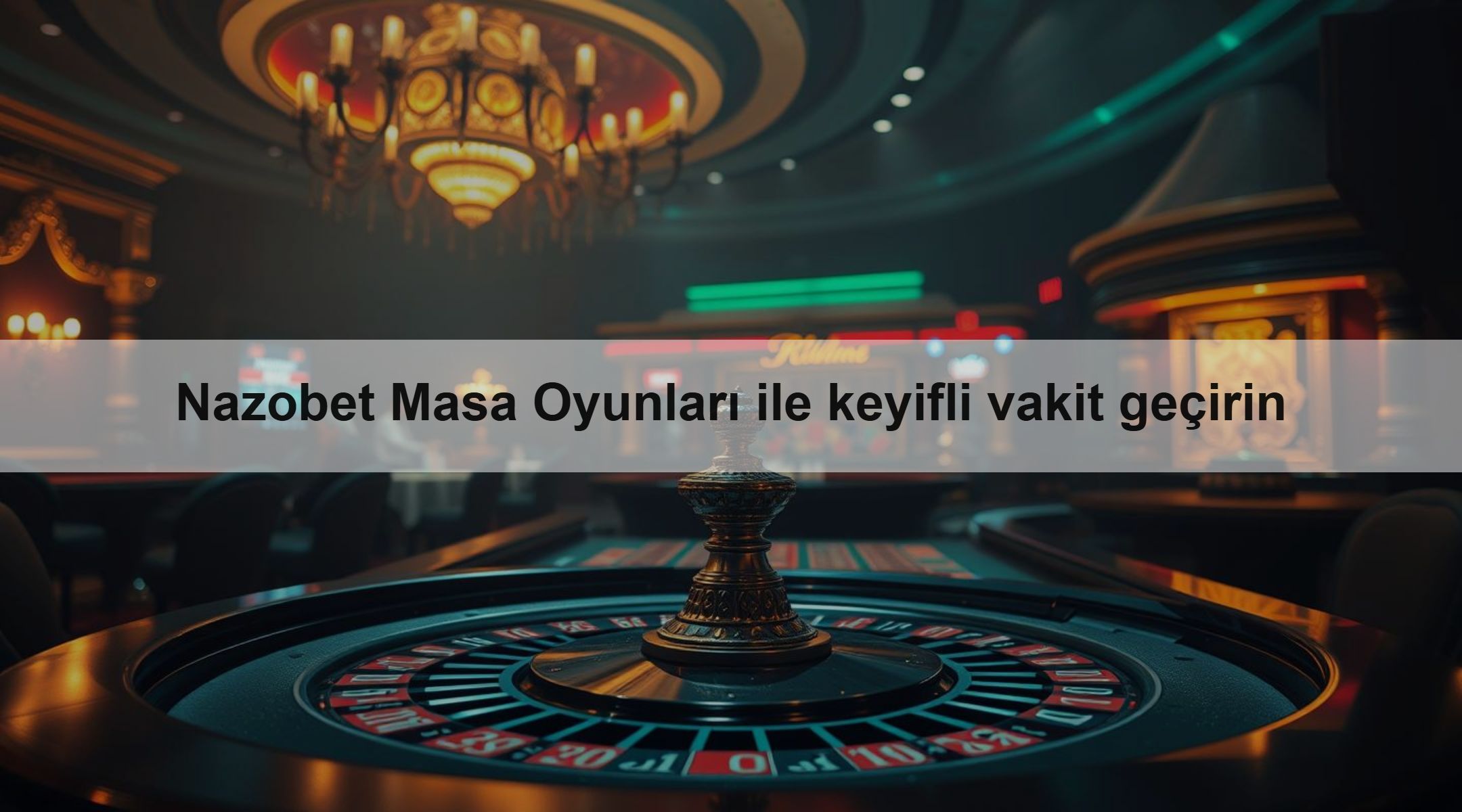 Nazobet Masa Oyunları ile keyifli vakit geçirin 1 Nazobet Masa Oyunları ile keyifli vakit geçirin