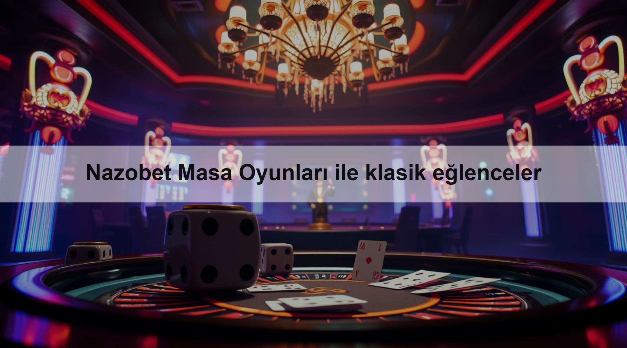 Nazobet Masa Oyunları ile klasik eğlenceler