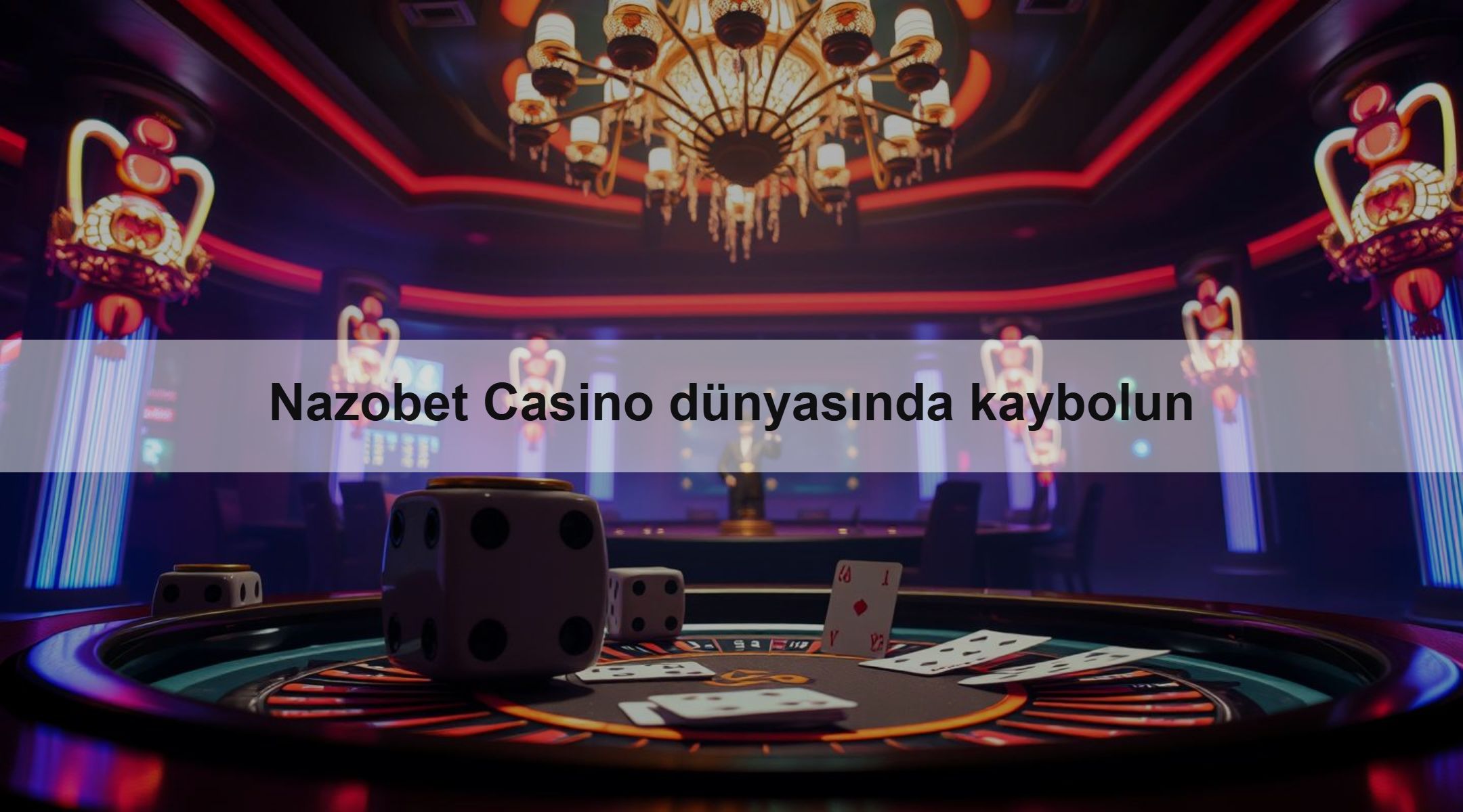 Nazobet Casino dünyasında kaybolun 1 Nazobet Casino dünyasında kaybolun